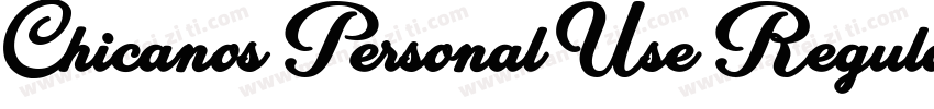 Chicanos Personal Use Regular字体转换